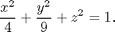 $$ \frac{x^2}{4} + \frac{y^2}{9} + z^2 = 1. $$