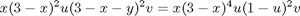 $$ x(3-x)^2u(3-x-y)^2v = x(3-x)^4u(1-u)^2v$$