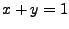 $ x+y=1$