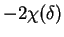 $ -2\chi(\delta)$