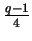 $ \frac{q-1}4$