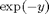 $\exp(-y)$