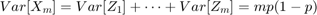 $$Var[X_m] = Var[Z_1]+\cdots+Var[Z_m] = mp(1-p)$$