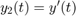 $y_2(t)=y'(t)$