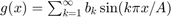 $g(x)=\sum_{k=1}^\infty b_k \sin(k\pi x/A)$