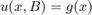 $u(x,B)=g(x)$